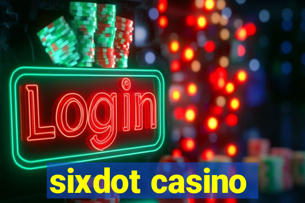 sixdot casino